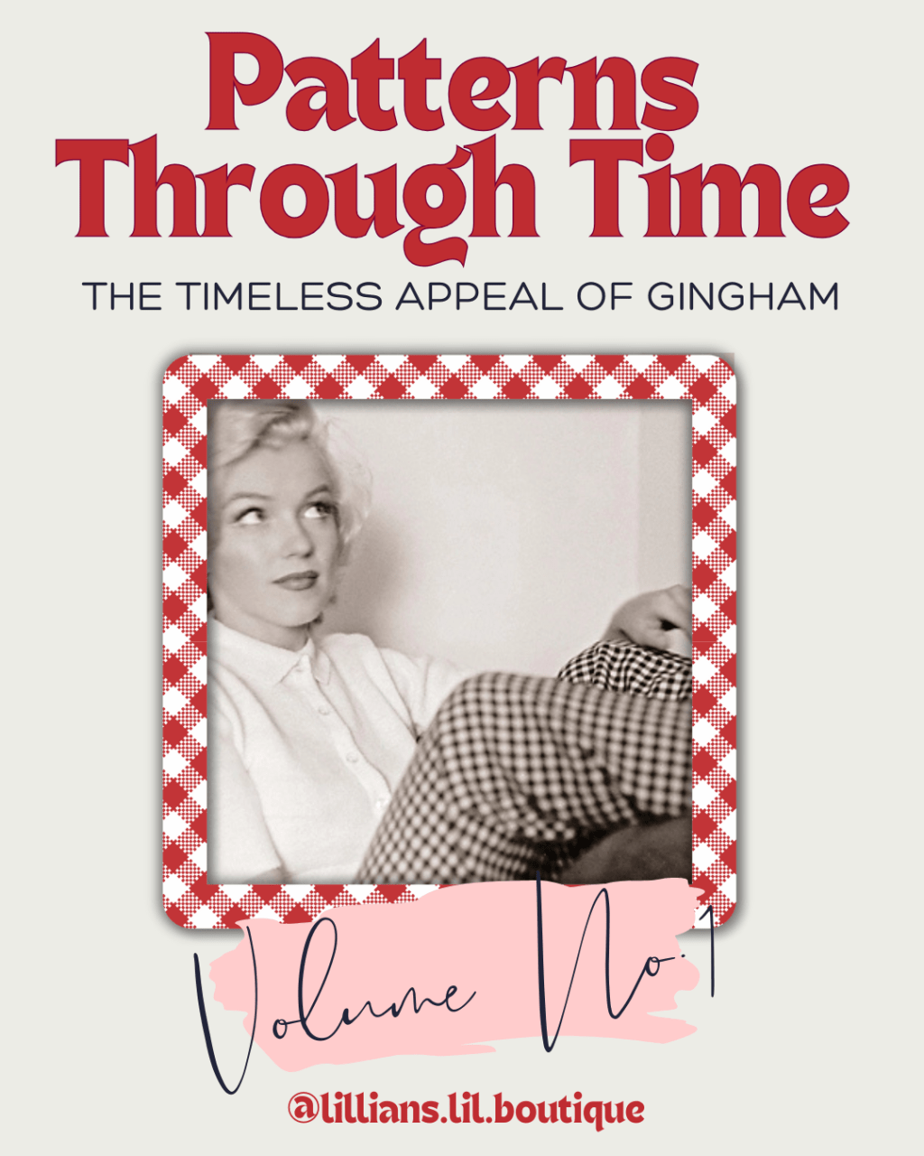 The Timeless Appeal of Gingham: Patterns Through&nbsp;Time